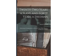 KNYGA Bookshop Twenty-two Years a Slave and Forty Years a Freeman [microform]