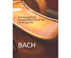 KNYGA Bookshop Two Fugues from Toccatas BWV 914 &amp; 916 for String Trio