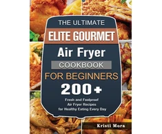 KNYGA Bookshop Ultimate Elite Gourmet Air Fryer Cookbook For Beginners