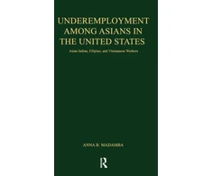 KNYGA Bookshop Underemployment Among Asians in the United States