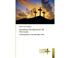 KNYGA Blessed Prince Agyapong Unveiling The Mysteries Of The Cross