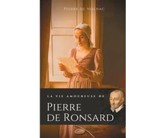 KNYGA Bookshop vie amoureuse de Pierre de Ronsard