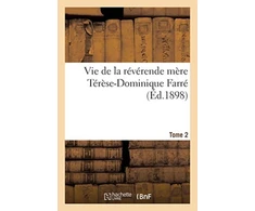 KNYGA Bookshop Vie de la Reverende Mere Terese-Dominique Farre, Fondatrice Et Premiere Superieure Generale