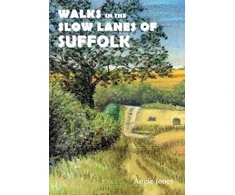 KNYGA Bookshop Walks in the Slow Lanes of Suffolk