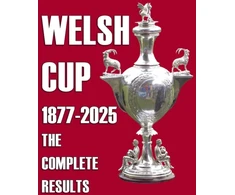 KNYGA Bookshop Welsh Cup 1877-2025 - The Complete Results