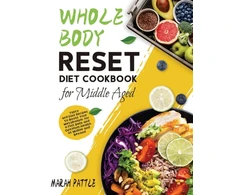 KNYGA Bookshop Whole Body Reset Diet Cookbook for Middle Aged