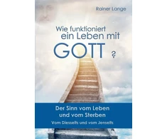 KNYGA Rainer Lange Wie funktioniert ein Leben mit Gott?