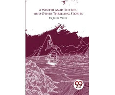KNYGA Bookshop Winter Amid the Ice, and Other Thrilling Stories
