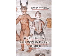 KNYGA Bookshop Witchcraft in Early Modern Poland, 1500-1800