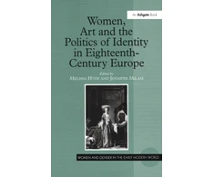 KNYGA Melissa Hyde Women, Art and the Politics of Identity in Eighteenth-Century Europe