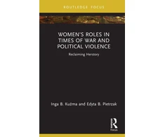 KNYGA Bookshop Women’s Roles in Times of War and Political Violence