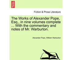 KNYGA Bookshop Works of Alexander Pope, Esq., in Nine Volumes Complete ... with the Commentary and Notes of Mr. Warburton.