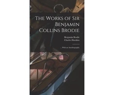 KNYGA Bookshop Works of Sir Benjamin Collins Brodie
