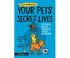 KNYGA Bookshop Your Pets’ Secret Lives: The Truth Behind Your Pets' Wildest Behaviours