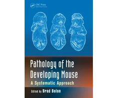 KNYGA Brad Bolon Pathology of the Developing Mouse