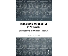 KNYGA Bradley D Clissold Rereading Modernist Postcards