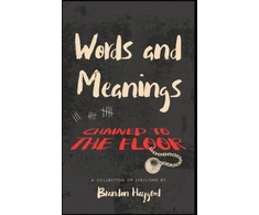 KNYGA Brandon Haygood Words and Meanings, Chained to a Floor