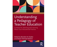KNYGA Brandon M Butler Understanding a Pedagogy of Teacher Education