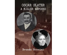 KNYGA Brenda Rossini Oscar Slater - A Killer Exposed