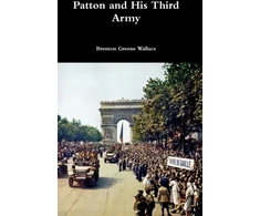 KNYGA Brenton Greene Wallace Patton and His Third Army