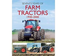KNYGA Brian Bell Seventy Years of Farm Tractors 1930-2000