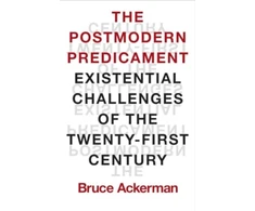 KNYGA Bruce Ackerman Postmodern Predicament