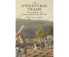 KNYGA Brycchan Carey Unnatural Trade