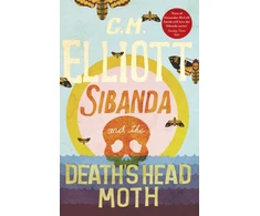 KNYGA C M Elliott Sibanda and the Death's Head Moth