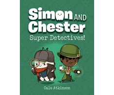 KNYGA Cale Atkinson Super Detectives (Simon and Chester Book #1)
