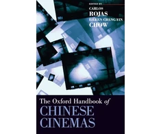 KNYGA Carlos Rojas Oxford Handbook of Chinese Cinemas