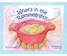 KNYGA Carol Hagen What's in the Rømmegrøt?!