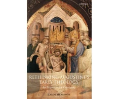 KNYGA Carol Harrison Rethinking Augustine's Early Theology