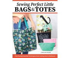 KNYGA Carolina Moore Sewing Perfect Little Bags and Totes