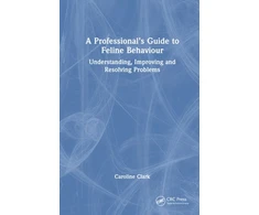 KNYGA Caroline Clark Professional’s Guide to Feline Behaviour