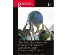 KNYGA Carrie Arnold Routledge International Handbook of Child and Adolescent Grief in Contemporary Contexts