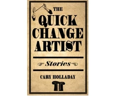 KNYGA Cary Holladay Quick-Change Artist