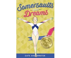 KNYGA Cate Shearwater Somersaults and Dreams: Going for Gold