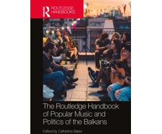 KNYGA Catherine Baker Routledge Handbook of Popular Music and Politics of the Balkans
