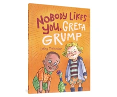 KNYGA Cathy Malkasian NoBody Likes You, Greta Grump