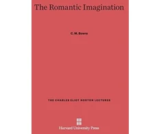 KNYGA Cecil Maurice Bowra Romantic Imagination