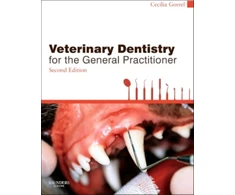 KNYGA Cecilia Gorrel BSc MA VetMB DDS MRCVS HonFAVD DEVDC Veterinary Dentistry for the General Practitioner