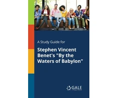 KNYGA Cengage Learning Gale Study Guide for Stephen Vincent Benet's "By the Waters of Babylon"