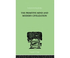 KNYGA Charle Aldrich Primitive Mind And Modern Civilization