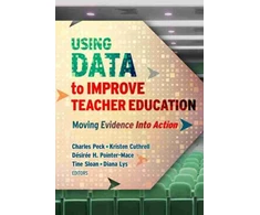 KNYGA Charles A Peck Using Data to Improve Teacher Education