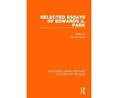 KNYGA Charles F Parham Selected Essays of Edwards A. Park