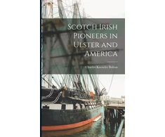 KNYGA Charles Knowles Bolton Scotch Irish Pioneers in Ulster and America