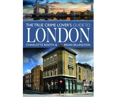 KNYGA Charlotte Booth True Crime Lover's Guide to London