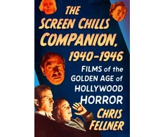 KNYGA Chris Fellner Screen Chills Companion, 1940-1946