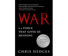 KNYGA Chris Hedges War Is a Force that Gives Us Meaning