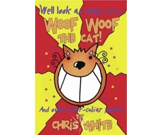 KNYGA Chris White Woof Woof The Cat